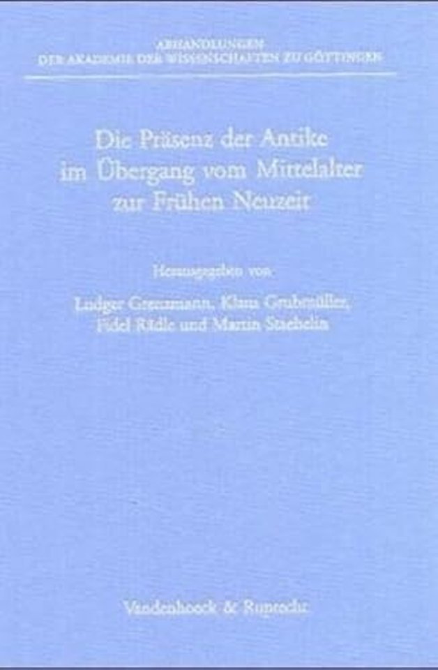 Die Prasenz der Antike im Ubergang vom Mittelalter zur Fruhen Neuzeit