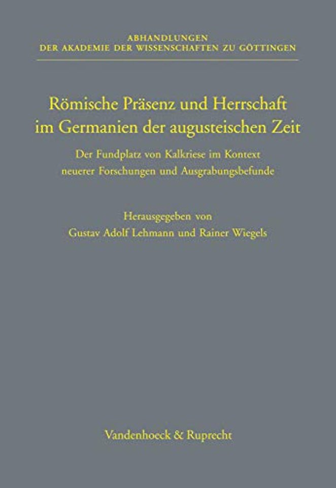 Romische Prasenz Und Herrschaft Im Germanien Der Augusteischen Zeit