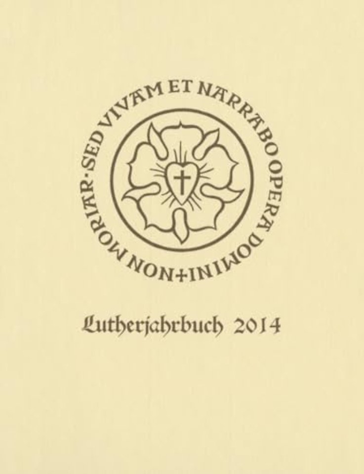 Lutherjahrbuch 81. Jahrgang 2014