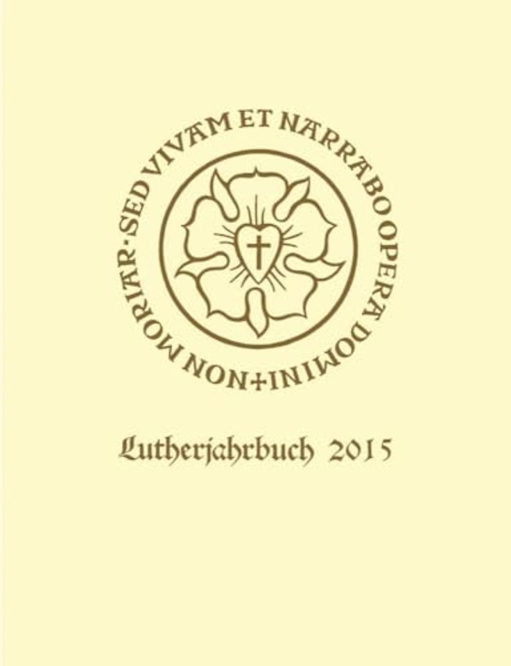 Lutherjahrbuch 82. Jahrgang 2015