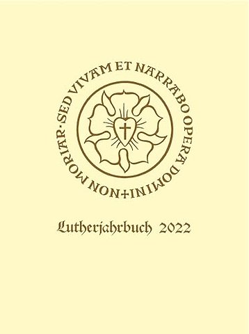 Lutherjahrbuch 89. Jahrgang 2022