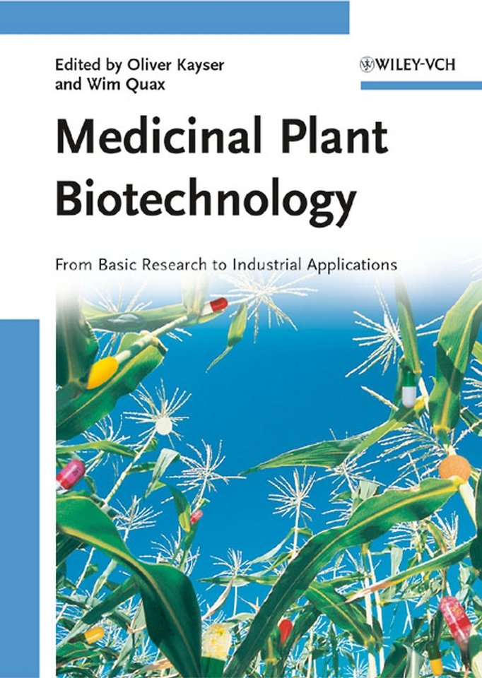 Medicinal Plant Biotechnology – From Basic Research to Industrial Applications 2V Set