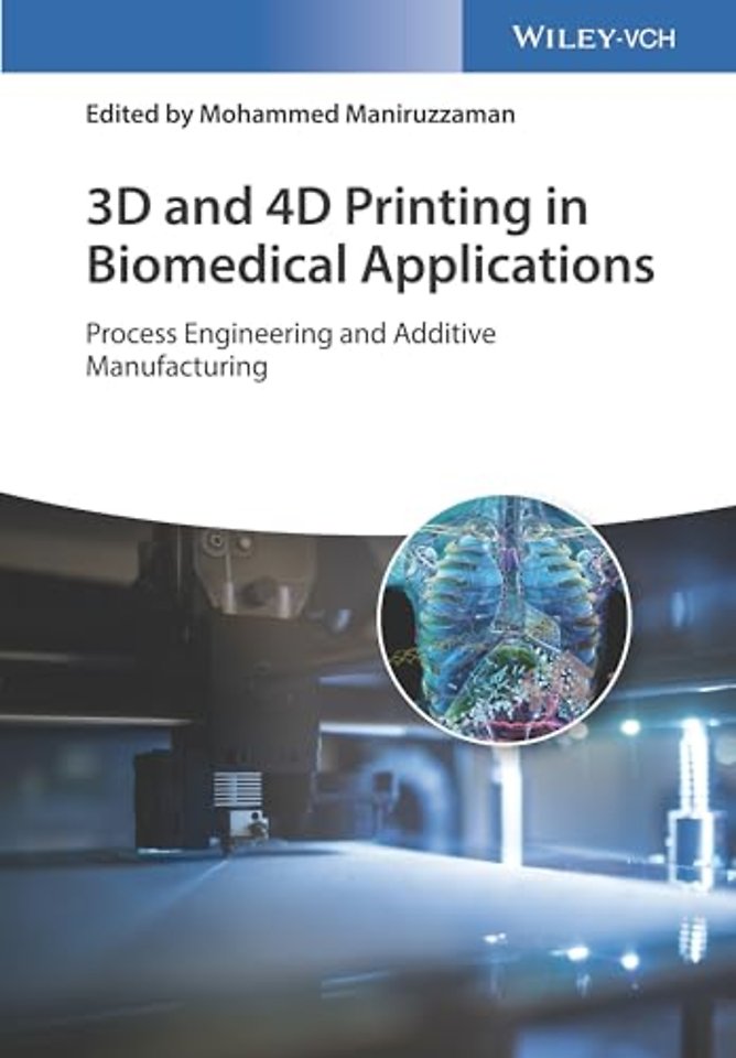 3D and 4D Printing in Biomedical Applications