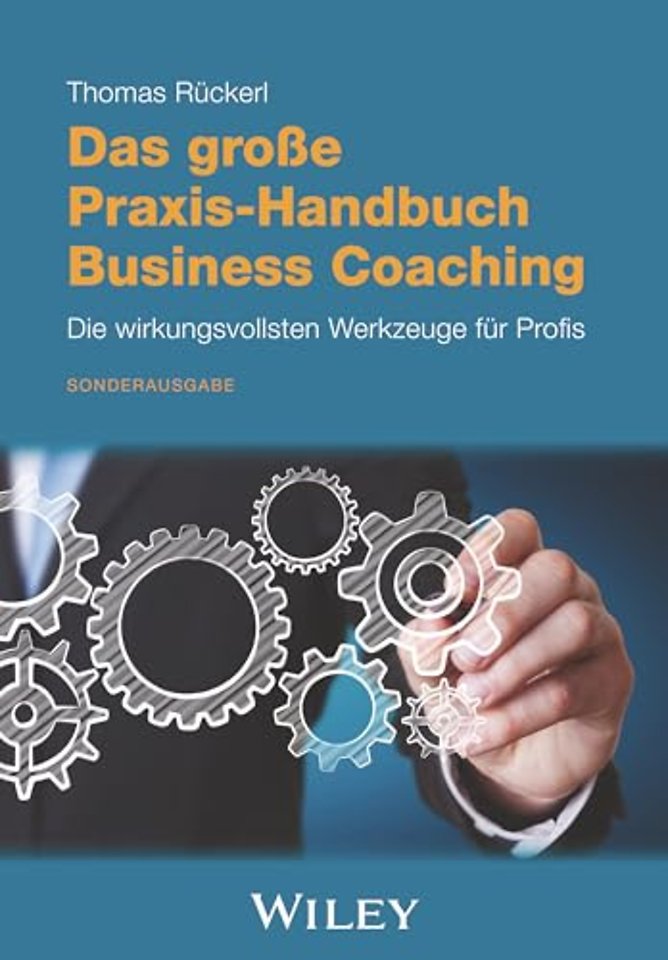 Das grosse Praxis-Handbuch Business Coaching