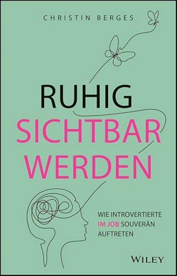 Ruhig sichtbar werden