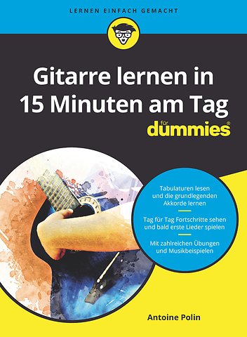 Gitarre lernen in 15 Minuten am Tag fur Dummies