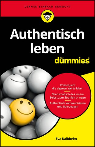 Authentisch leben für Dummies – Sei Du selbst!