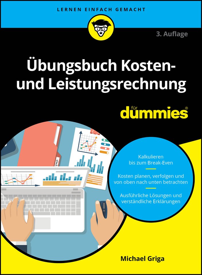 Ubungsbuch Kosten- und Leistungsrechnung fur Dummies
