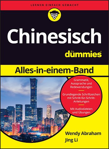 Chinesisch Sprechen und Schreiben fur Dummies