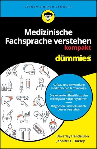 Medizinische Fachsprache verstehen kompakt fur Dummies