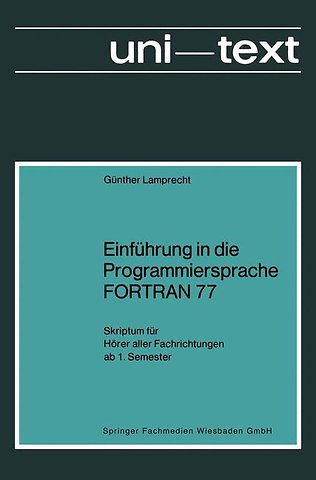Einführung in die Programmiersprache FORTRAN 77