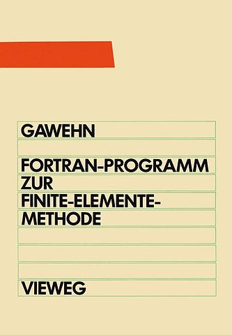 FORTRAN IV/77-Programm zur Finite-Elemente-Methode