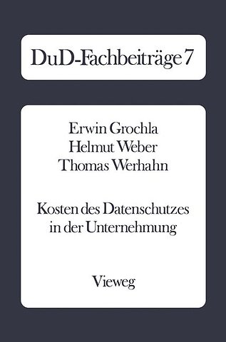 Kosten des Datenschutzes in der Unternehmung