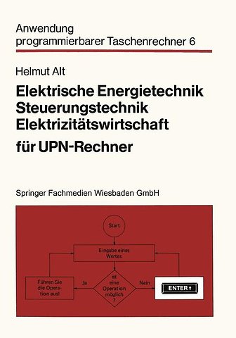 Elektrische Energietechnik, Steuerungstechnik, Elektrizitätswirtschaft für UPN-Rechner