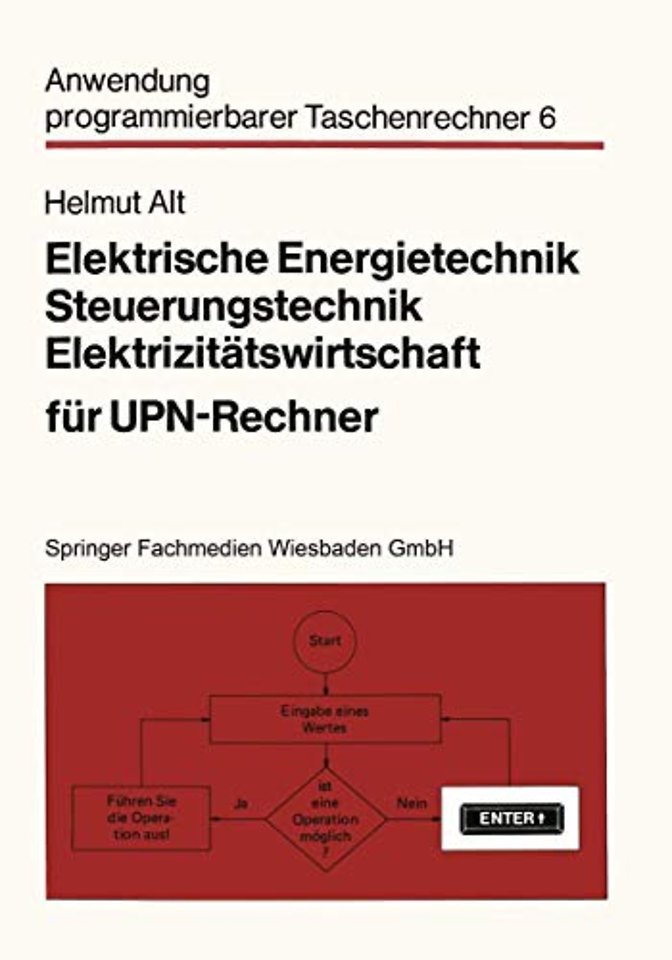 Elektrische Energietechnik, Steuerungstechnik, Elektrizitätswirtschaft für UPN-Rechner