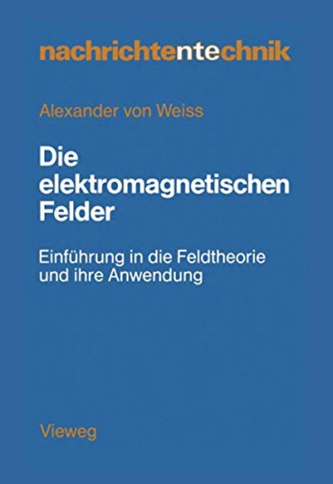 Die elektromagnetischen Felder