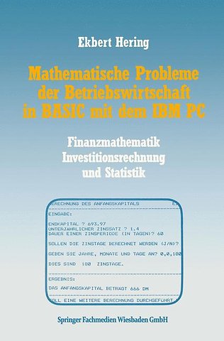 Mathematische Probleme der Betriebswirtschaft in BASIC mit dem IBM PC
