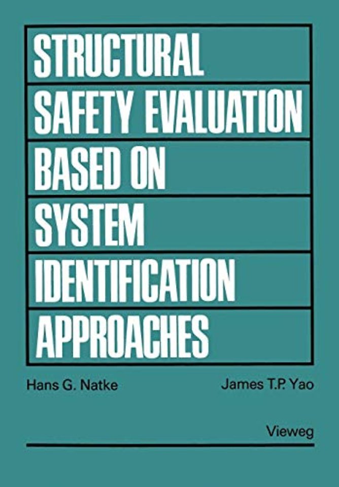 Structural Safety Evaluation Based on System Identification Approaches