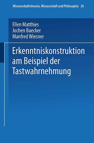 Erkenntniskonstruktion am Beispiel der Tastwahrnehmung