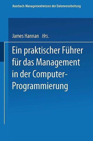 Ein praktischer Führer für das Management in der Computer-Programmierung