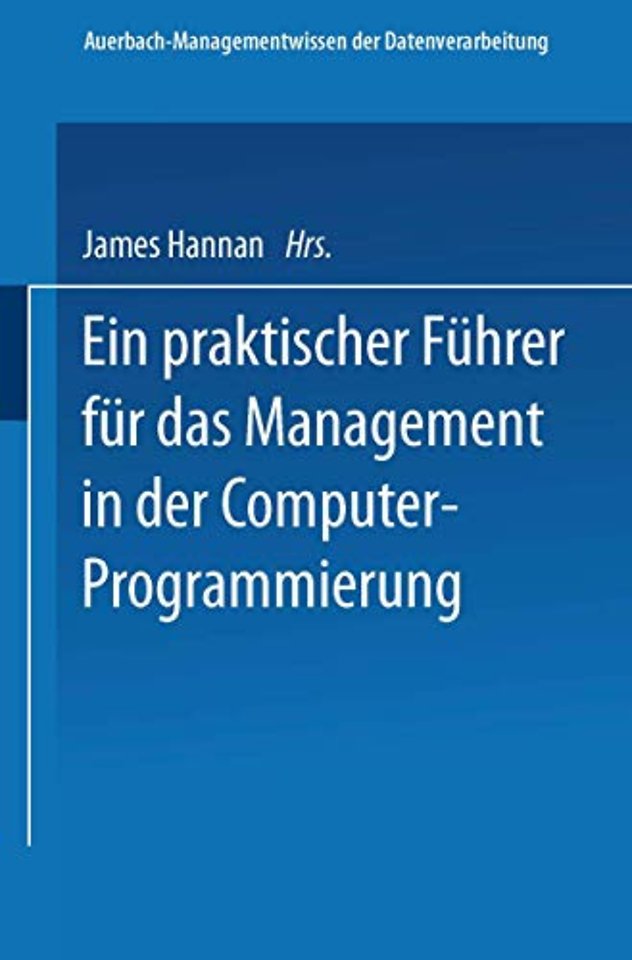 Ein praktischer Führer für das Management in der Computer-Programmierung