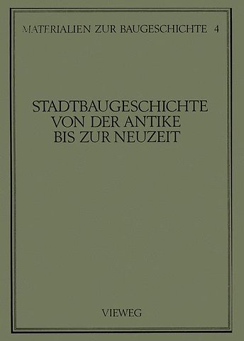 Stadtbaugeschichte von der Antike bis zur Neuzeit