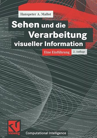 Sehen und die Verarbeitung visueller Information