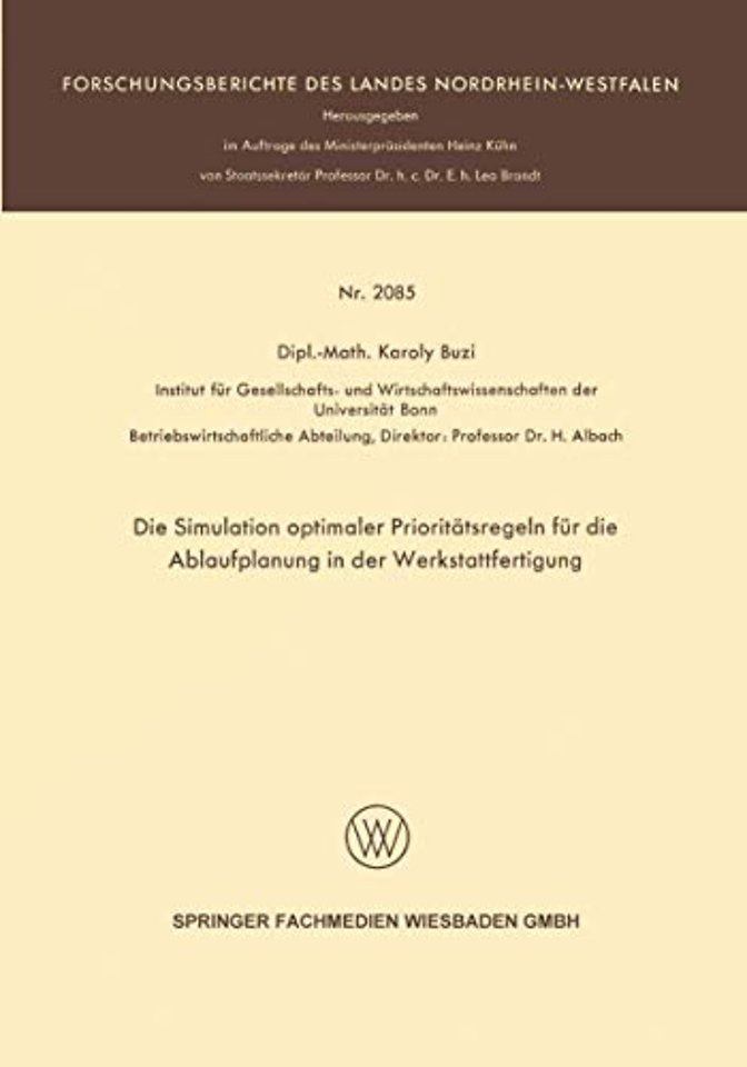 Die Simulation optimaler Prioritätsregeln für die Ablaufplanung in der Werkstattfertigung