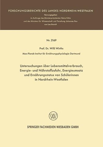 Untersuchungen über Lebensmittelverbrauch, Energie- und Nährstoffzufuhr, Energieumsatz und Ernährungsstatus von Schülerinnen in Nordrhein-Westfalen
