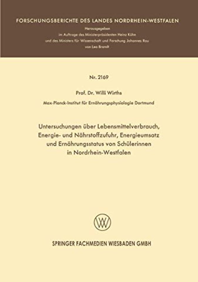 Untersuchungen über Lebensmittelverbrauch, Energie- und Nährstoffzufuhr, Energieumsatz und Ernährungsstatus von Schülerinnen in Nordrhein-Westfalen