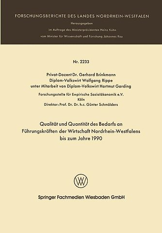Qualität und Quantität des Bedarfs an Führungskräften der Wirtschaft Nordrhein-Westfalen bis zum Jahre 1990