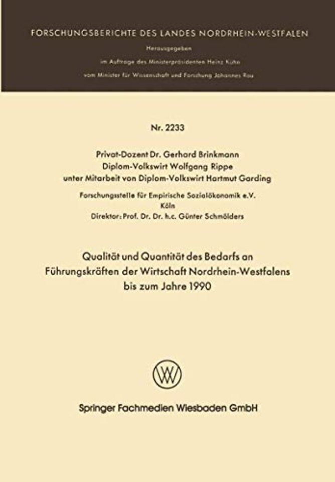 Qualität und Quantität des Bedarfs an Führungskräften der Wirtschaft Nordrhein-Westfalen bis zum Jahre 1990