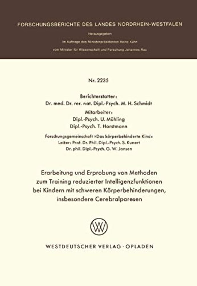 Erarbeitung und Erprobung von Methoden zum Training reduzierter Intelligenzfunktionen bei Kindern mit schweren Körperbehinderungen, insbesondere Cerebralparesen