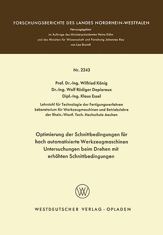 Optimierung der Schnittbedingungen für hoch automatisierte Werkzeugmaschinen Untersuchung beim Drehen mit erhöhten Schnittbedingungen