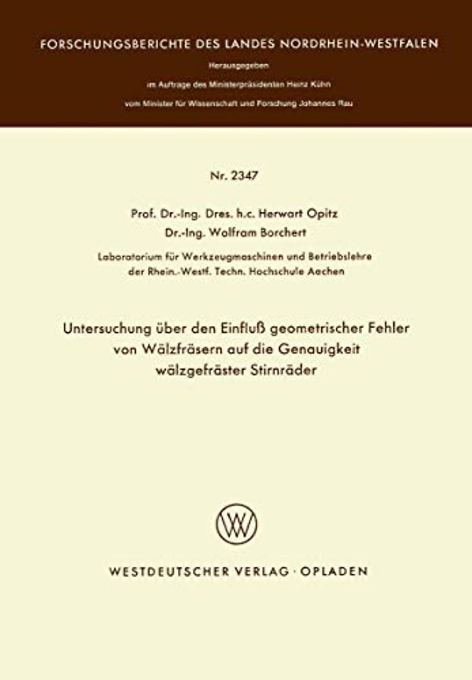 Untersuchung über den Einfluß geometrischer Fehler von Wälzfräsern auf die Genauigkeit wälzgefräster Stirnräder