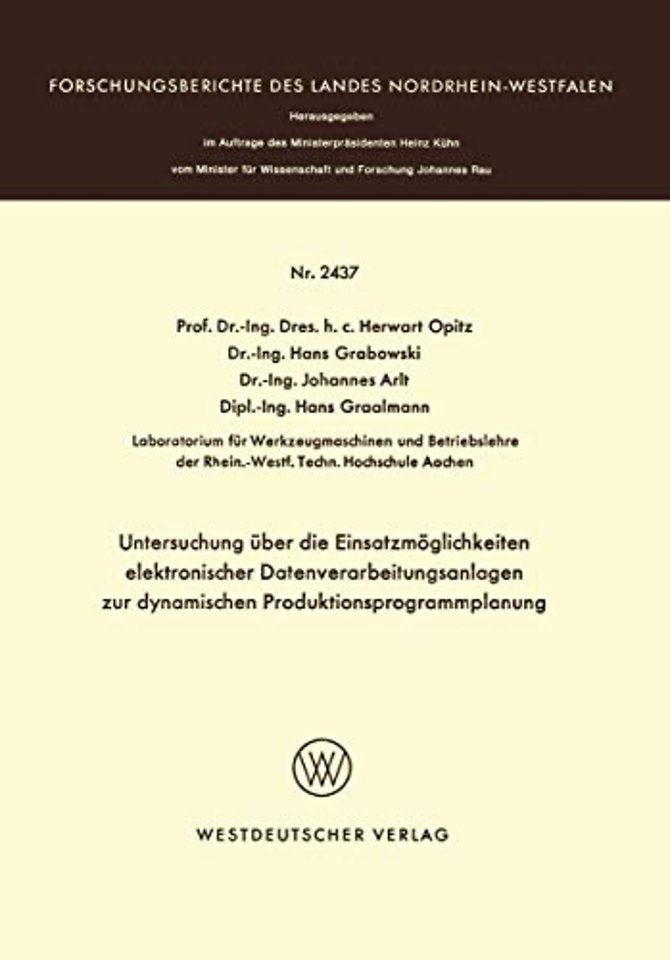 Untersuchung über die Einsatzmöglichkeiten elektronischer Datenverarbeitungsanlagen zur dynamischen Produktionsprogrammplanung