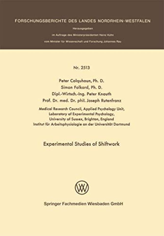 Experimental Studies of Shiftwork