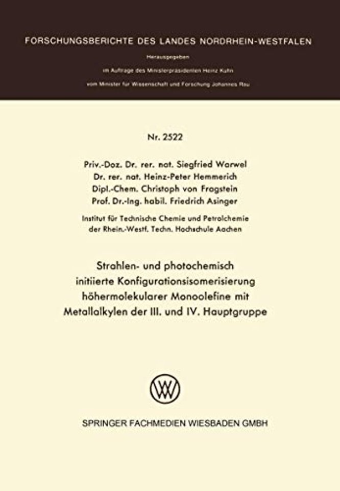 Strahlen- und photochemisch initiierte Konfigurationsisomerisierung höhermolekularer Monoolefine mit Metallalkylen der III. und IV. Hauptgruppe