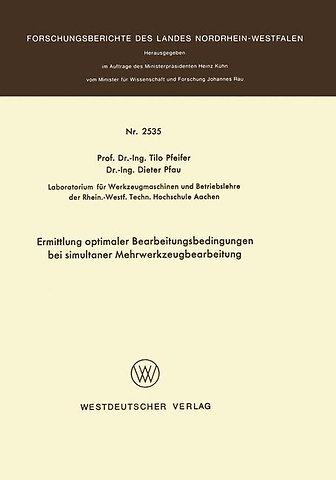 Ermittlung optimaler Bearbeitungsbedingungen bei simultaner Mehrwerkzeugbearbeitung