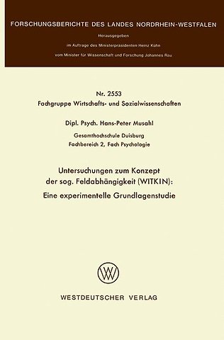 Untersuchungen zum Konzept der sog. Feldabhängigkeit (WITKIN): Eine experimentelle Grundlagenstudie
