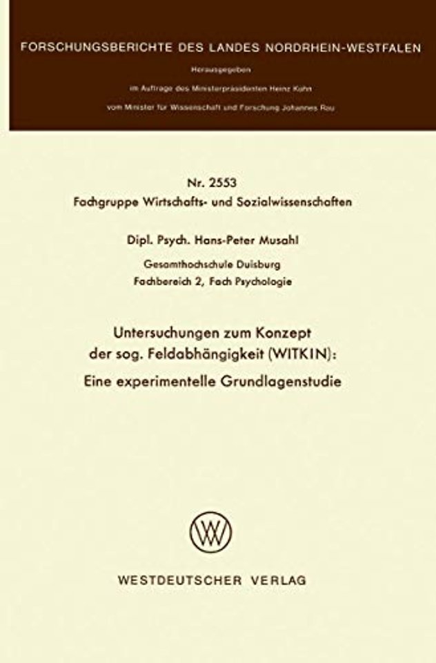 Untersuchungen zum Konzept der sog. Feldabhängigkeit (WITKIN): Eine experimentelle Grundlagenstudie