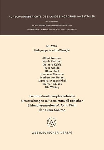Feinstrukturell-morphometrische Untersuchungen mit dem manuell-optischen Bildanalysensystem M. O. P. KM II der Firma Kontron