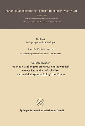 Untersuchungen über den Wirkungsmechanismus antirheumatisch aktiver Pharmaka auf zellulärer und molekularpharmakologischer Ebene