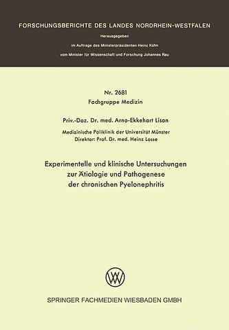 Experimentelle und klinische Untersuchungen zur Ätiologie und Pathogenese der chronischen Pyelonephritis