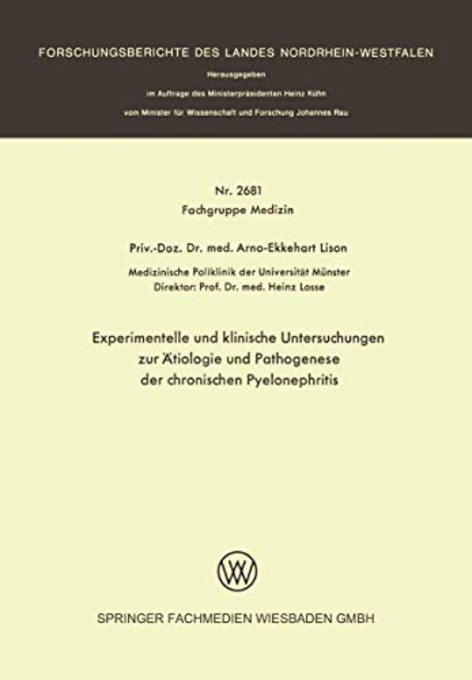 Experimentelle und klinische Untersuchungen zur Ätiologie und Pathogenese der chronischen Pyelonephritis