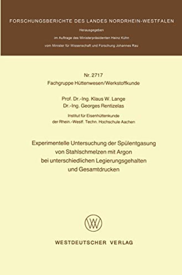 Experimentelle Untersuchung der Spülentgasung von Stahlschmelzen mit Argon bei unterschiedlichen Legierungsgehalten und Gesamtdrucken