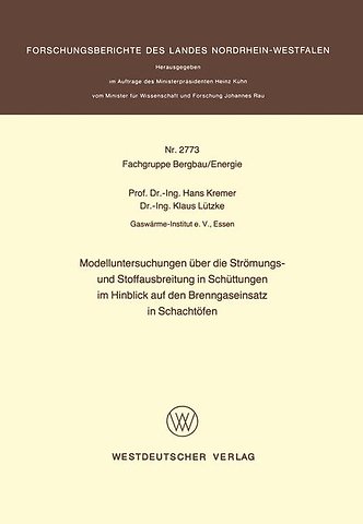 Modelluntersuchungen über die Strömungs- und Stoffausbreitung in Schüttungen im Hinblick auf den Brenngaseinsatz in Schachtöfen