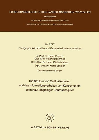 Die Struktur von Qualitätsurteilen und das Informationsverhalten von Konsumenten beim Kauf langlebiger Gebrauchsgüter