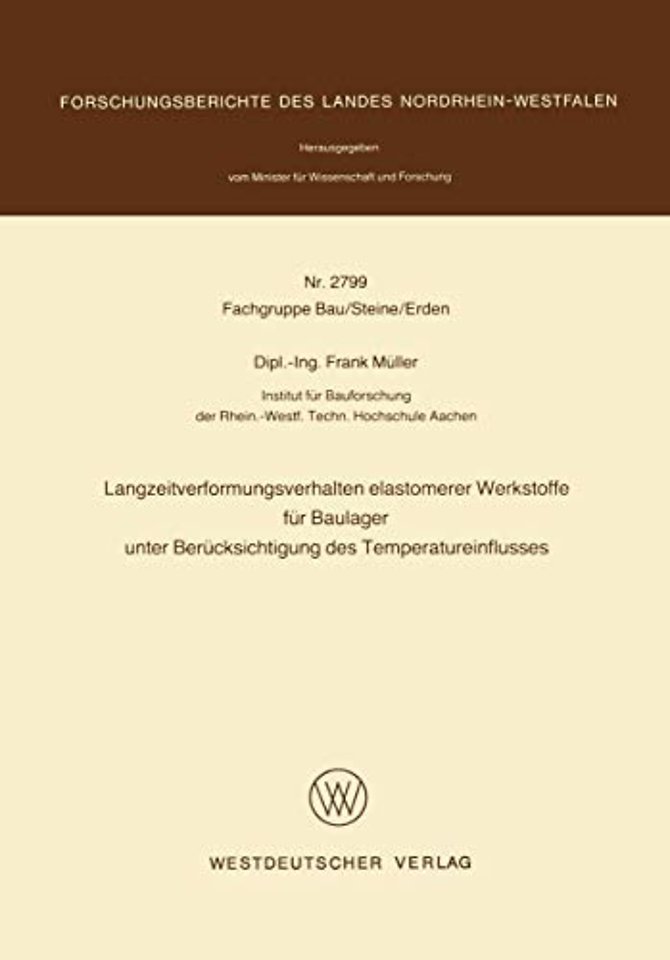 Langzeitverformungsverhalten elastomerer Werkstoffe für Baulager unter Berücksichtigung des Temperatureinflusses