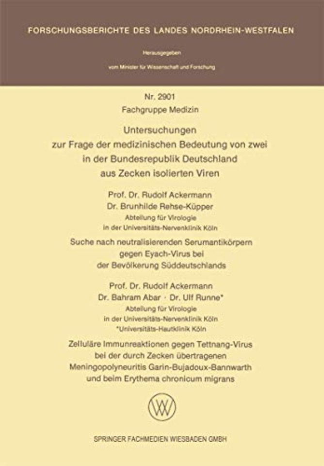 Untersuchungen zur Frage der medizinischen Bedeutung von zwei in der Bundesrepublik Deutschland aus Zecken isolierten Viren